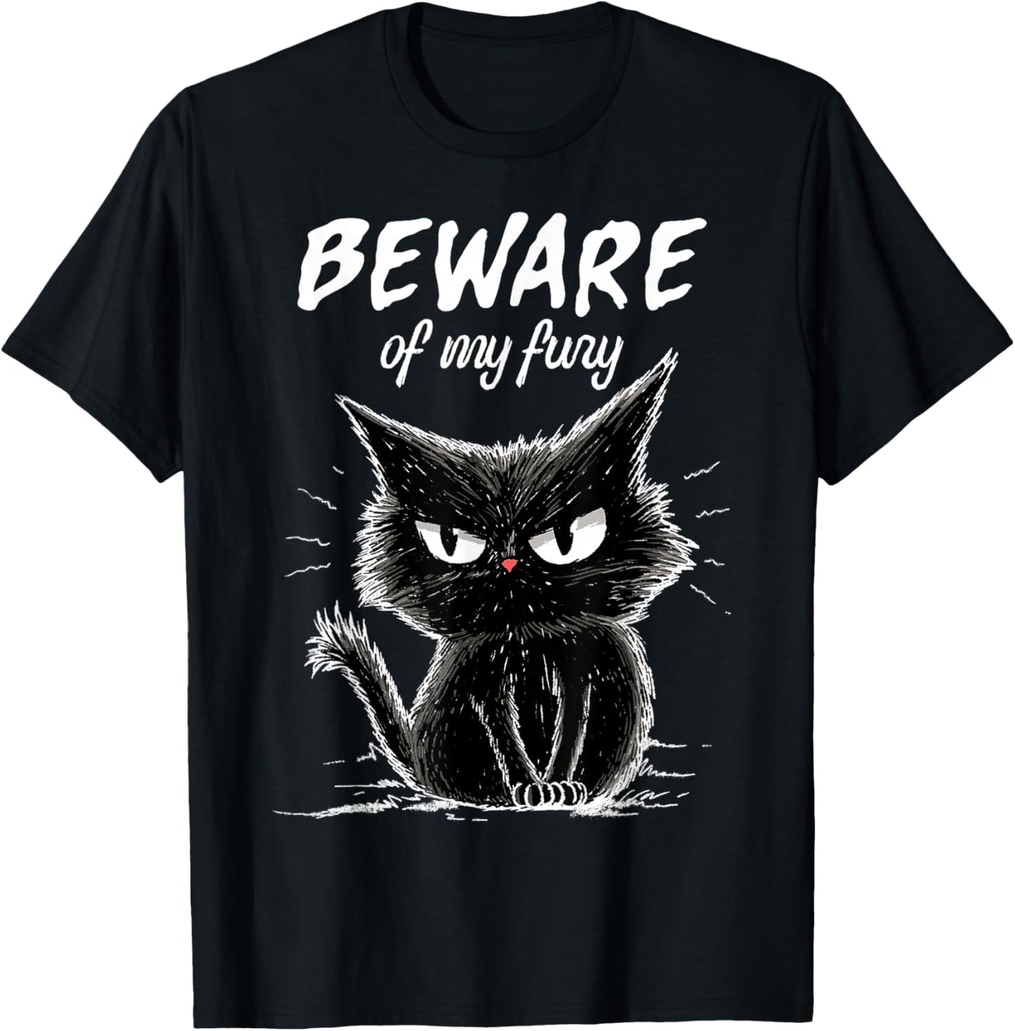 Beware of My Fury Cat Black Angry Kitten Wild Attitude T-Shirt - T-Shirt | Black