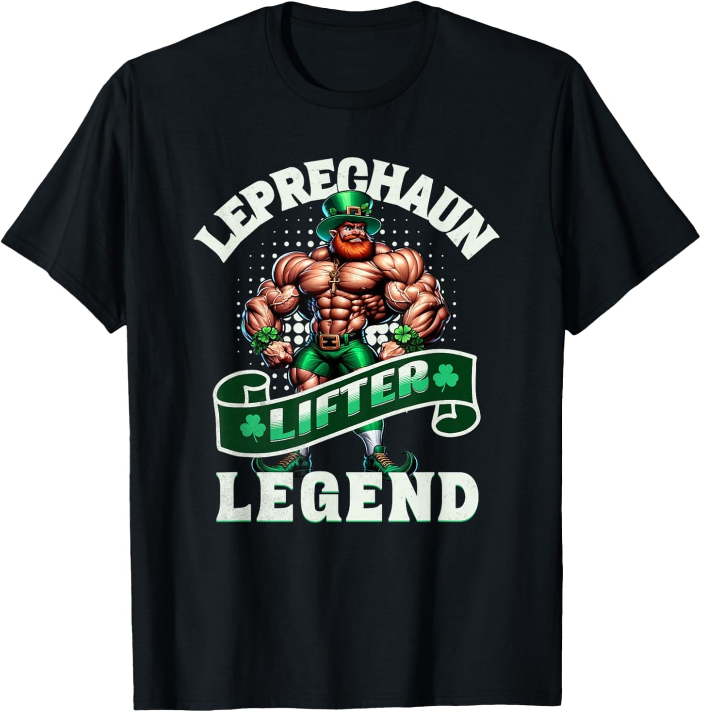 Leprechaun Lifter Legend Muscle Funny Irish Workout Gym T-Shirt - T-Shirt | Black