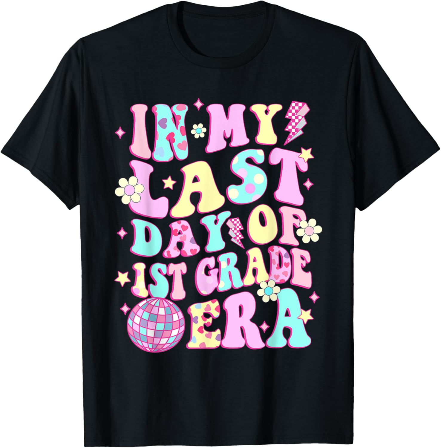 In My Last Day 1st Grade Era Smile Face Last Day of School T-Shirt - T-Shirt | Black