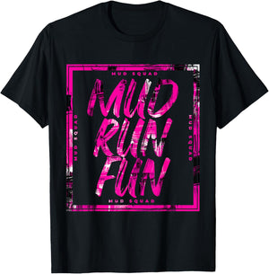 Mud Run Fun SQUAD Mudder PINK Trail Running and Mudding T-Shirt - T-Shirt | Black
