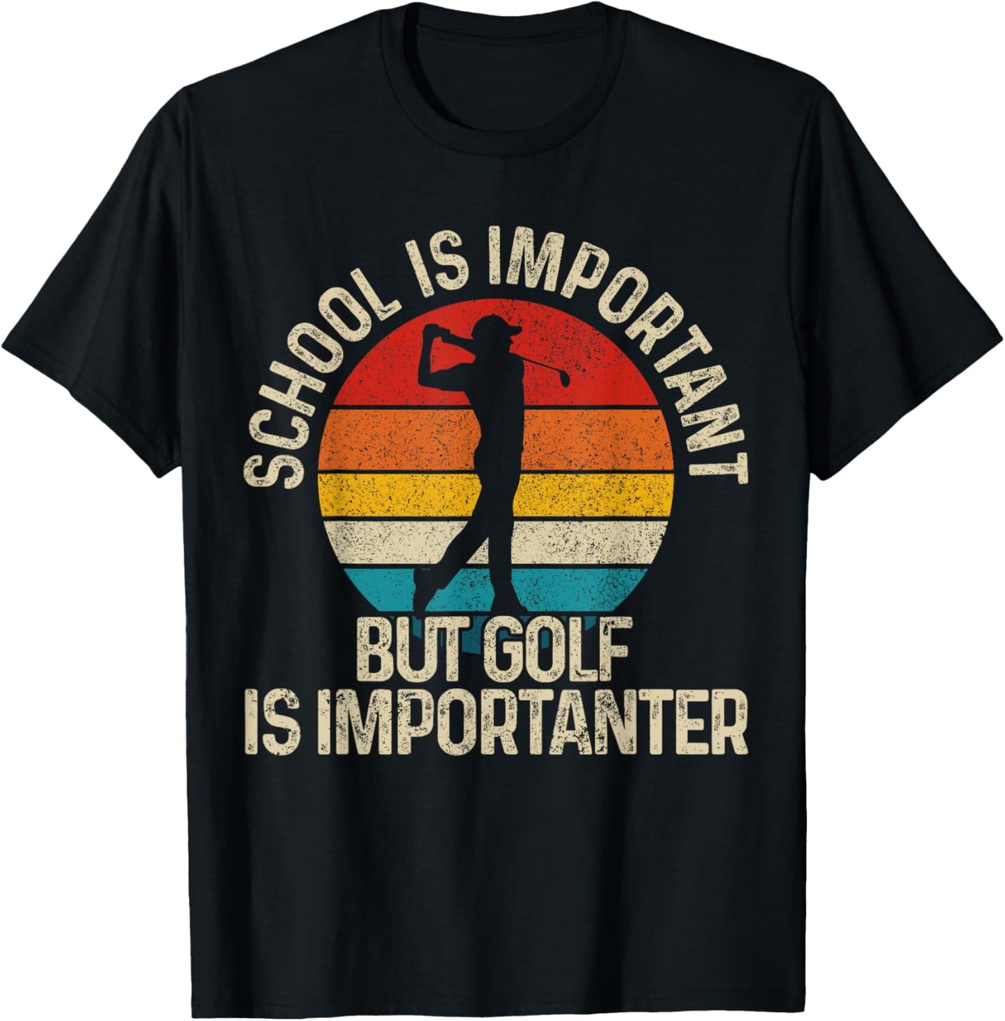 School Is Important But Golf Is Importanter Funny Golfer T-Shirt - T-Shirt | Black