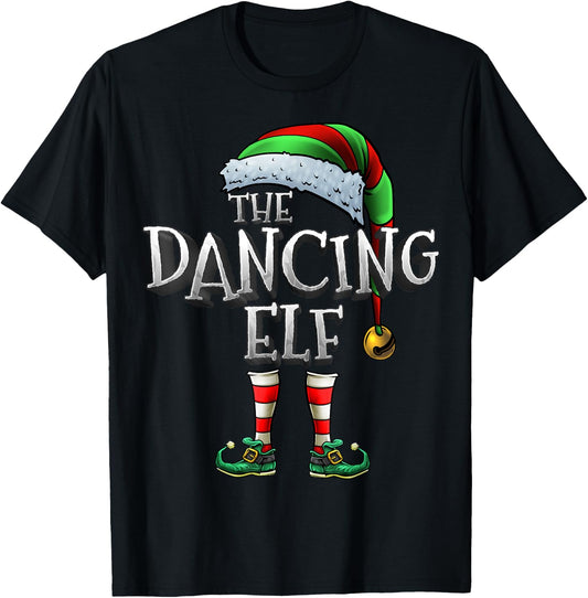The Dancing Elf Shirt Matching Family Dancing Christmas Elf T-Shirt - T-Shirt | Black