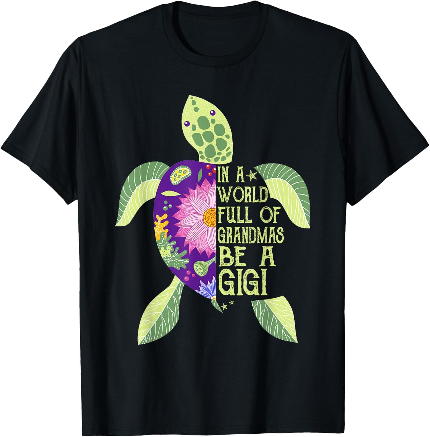 In A World Full Of Grandmas Be A Gigi Sea Turtle Women T-Shirt - T-Shirt | Black