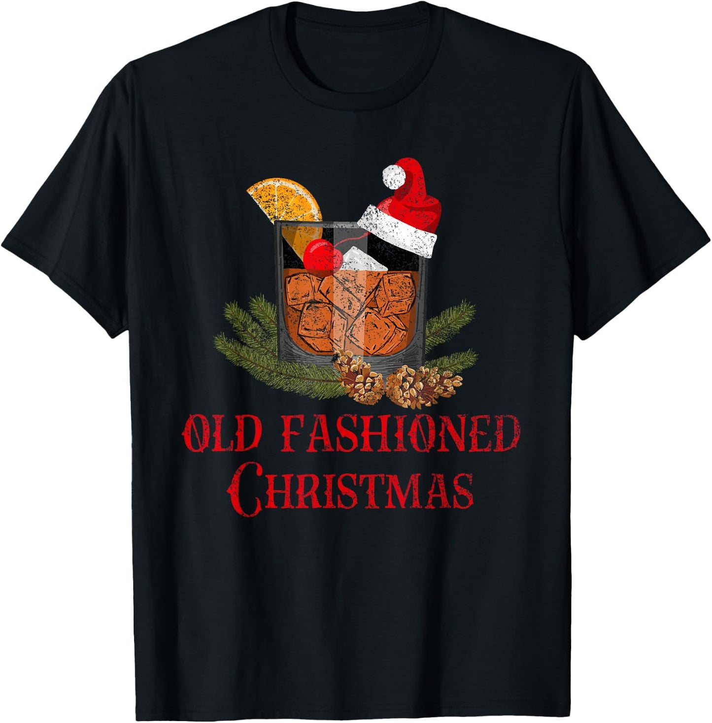Love That Country Life Whiskey Old Fashioned Christmas Funny Bourbon Cocktail Drink T-Shirt - T-Shirt | Black