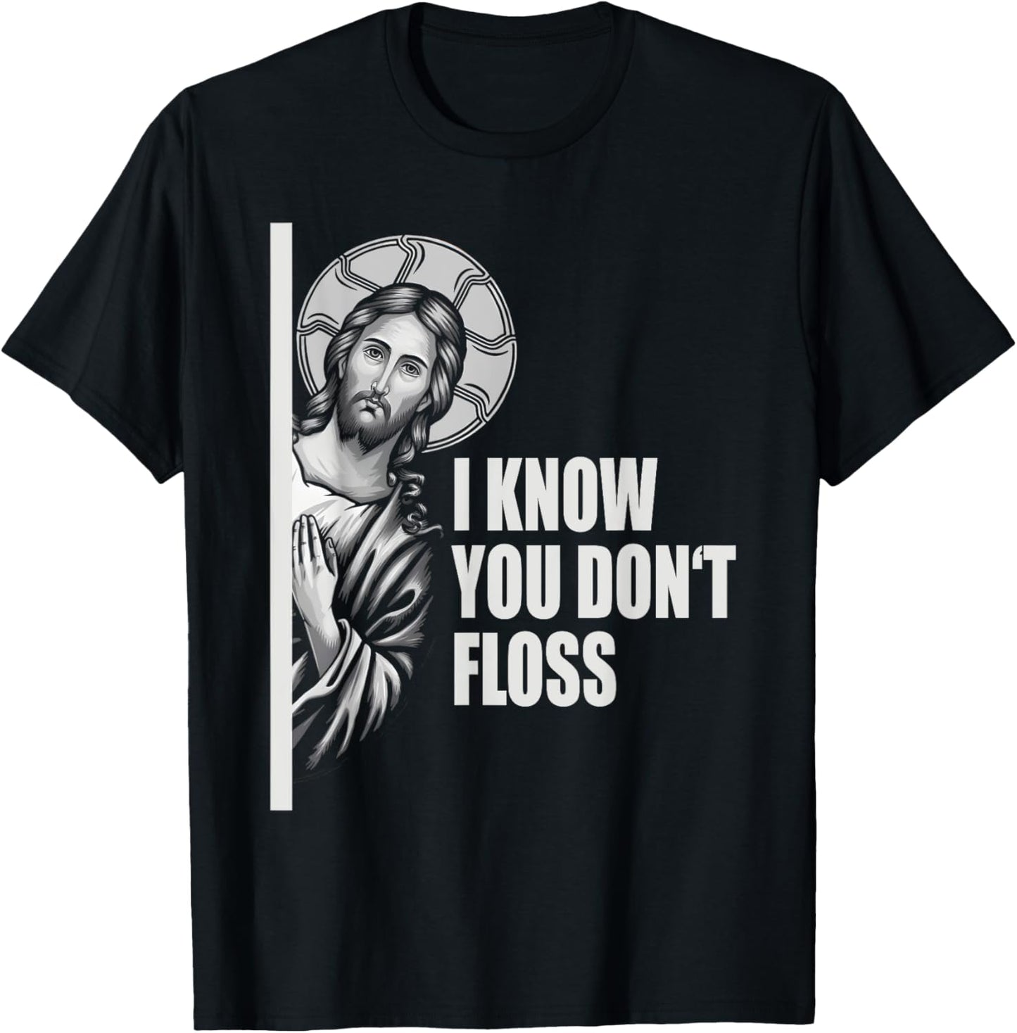 Dentist Jesus Floss Dental School Gift & Graphic T-Shirt - T-Shirt | Black