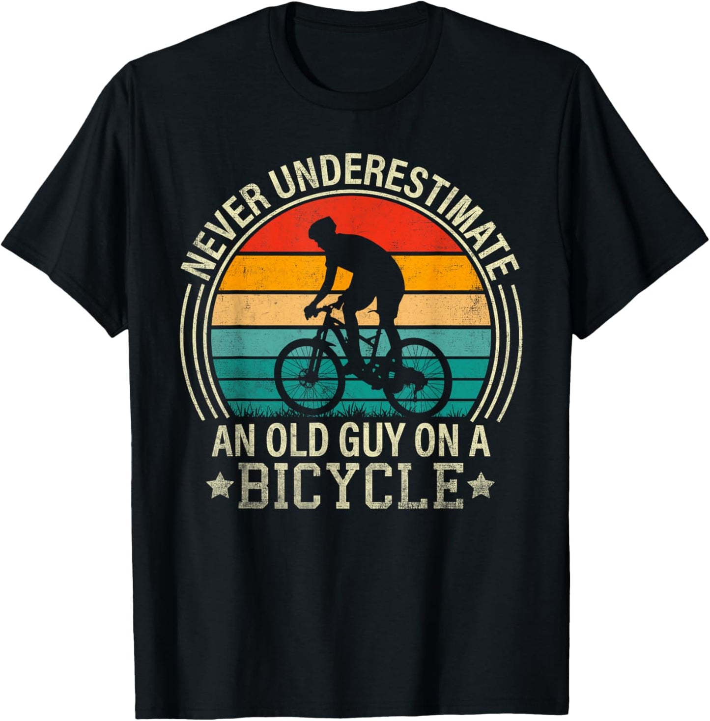 Never Underestimate An Old Guy On A Bicycle Funny Cycling T-Shirt - T-Shirt | Black