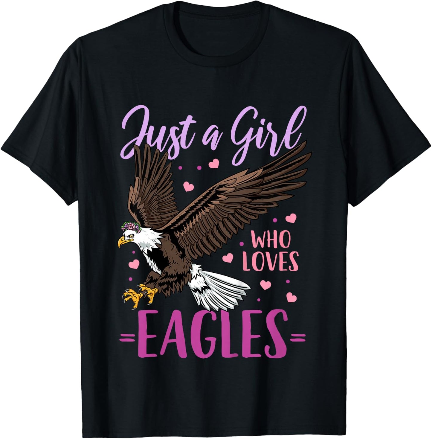 Eagle Just A Girl Eagles Gift T-Shirt - T-Shirt | Black