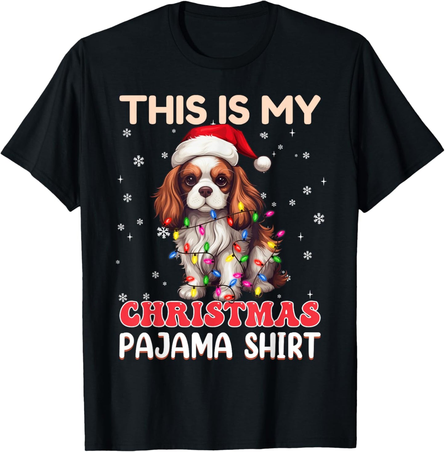 My Christmas Pajama Cavalier King Charles Spaniel Dog Women Kids T-Shirt - T-Shirt | Black