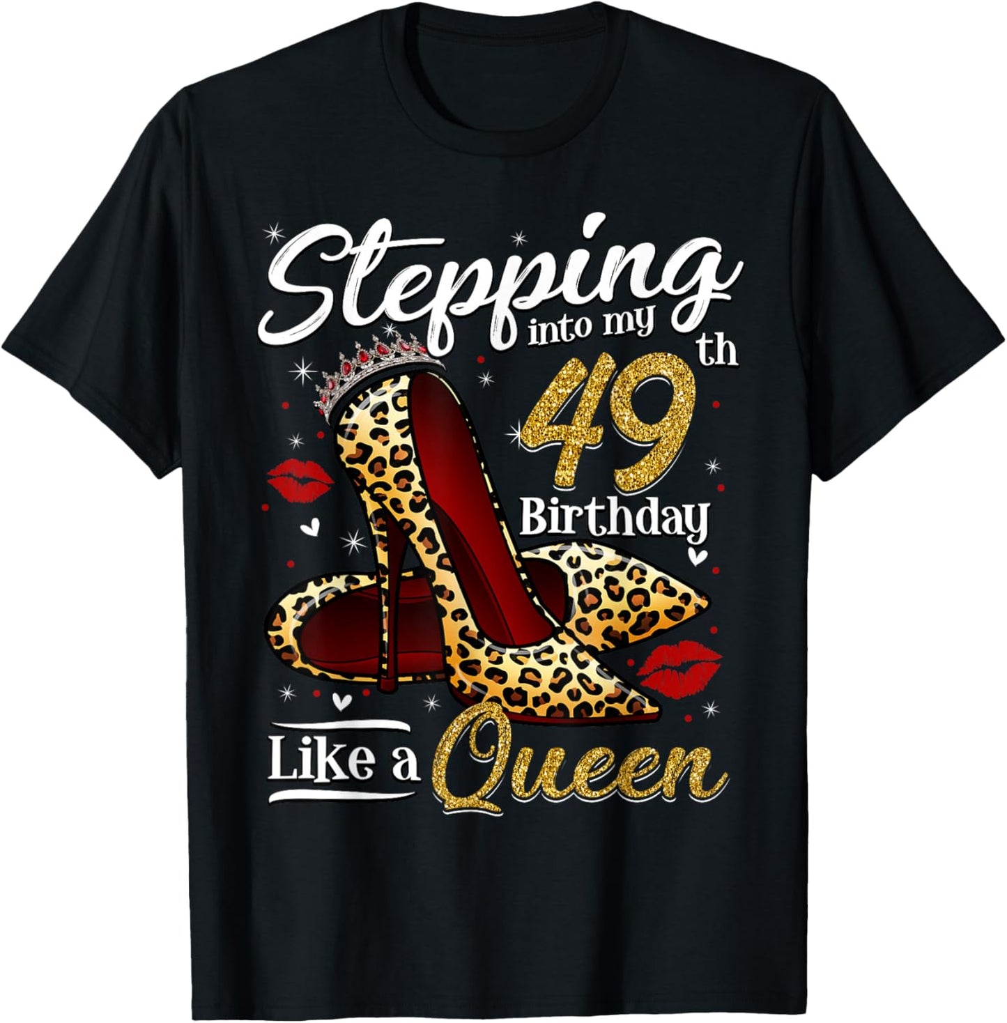 High Heels Stepping Into My 49th Birthday 49 and Fabulous T-Shirt - T-Shirt | Black