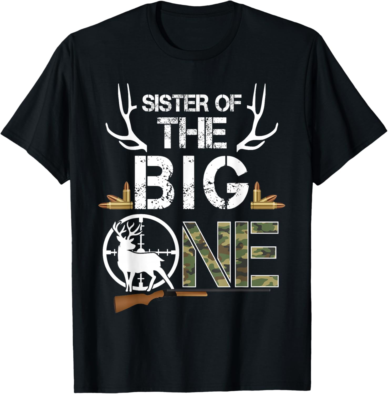 Sister of The Big One Birthday Boy Deer Hunter Camouflage T-Shirt - T-Shirt | Black