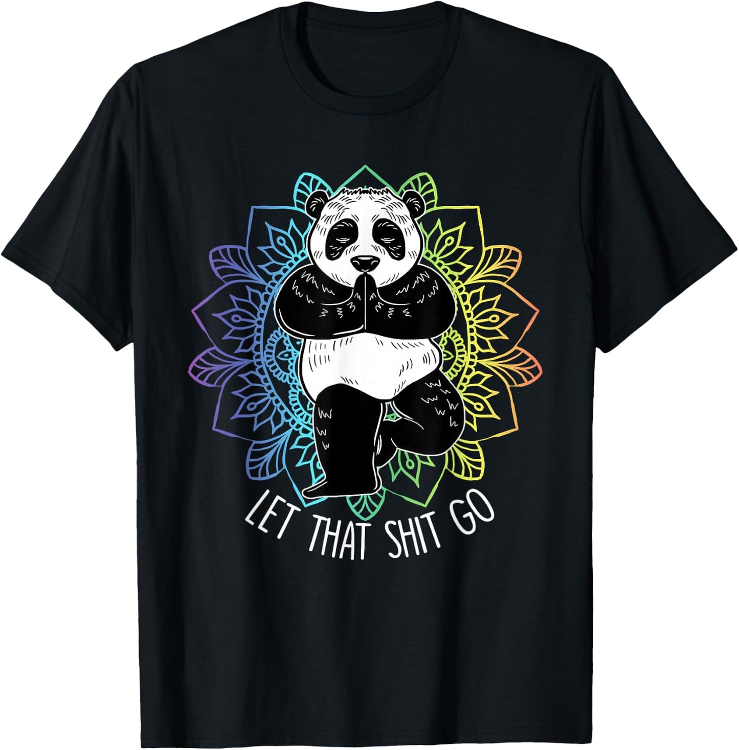 Let That Shit Go Panda Yoga Funny Vriksasana Yoga Lover Gift T-Shirt - T-Shirt | Black
