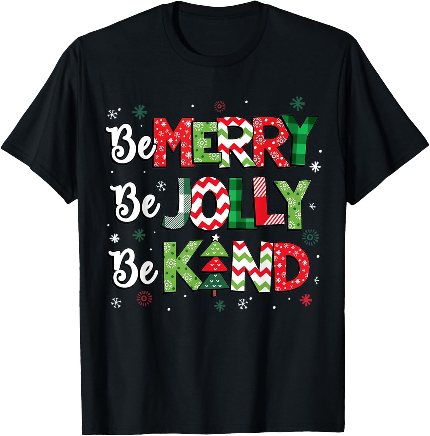Be Merry Be Jolly Be Kind Christmas Tree Family Christmas T-Shirt - T-Shirt | Black