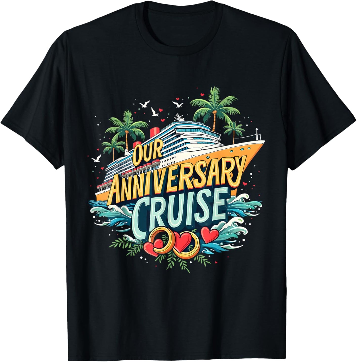 Cruise 2025 Our Anniversary Cruise Adventure Couple Matching T-Shirt - T-Shirt | Black
