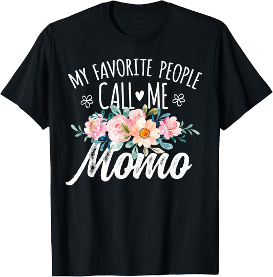 My Favorite People Call Me Momo Floral Birthday Momo , Small, Black T-Shirt - T-Shirt | Black