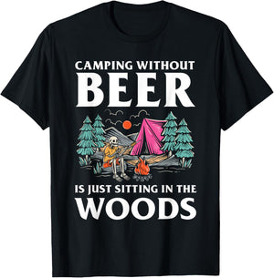 Camping without Beer is just sitting in the Woods Camping T-Shirt - T-Shirt | Black