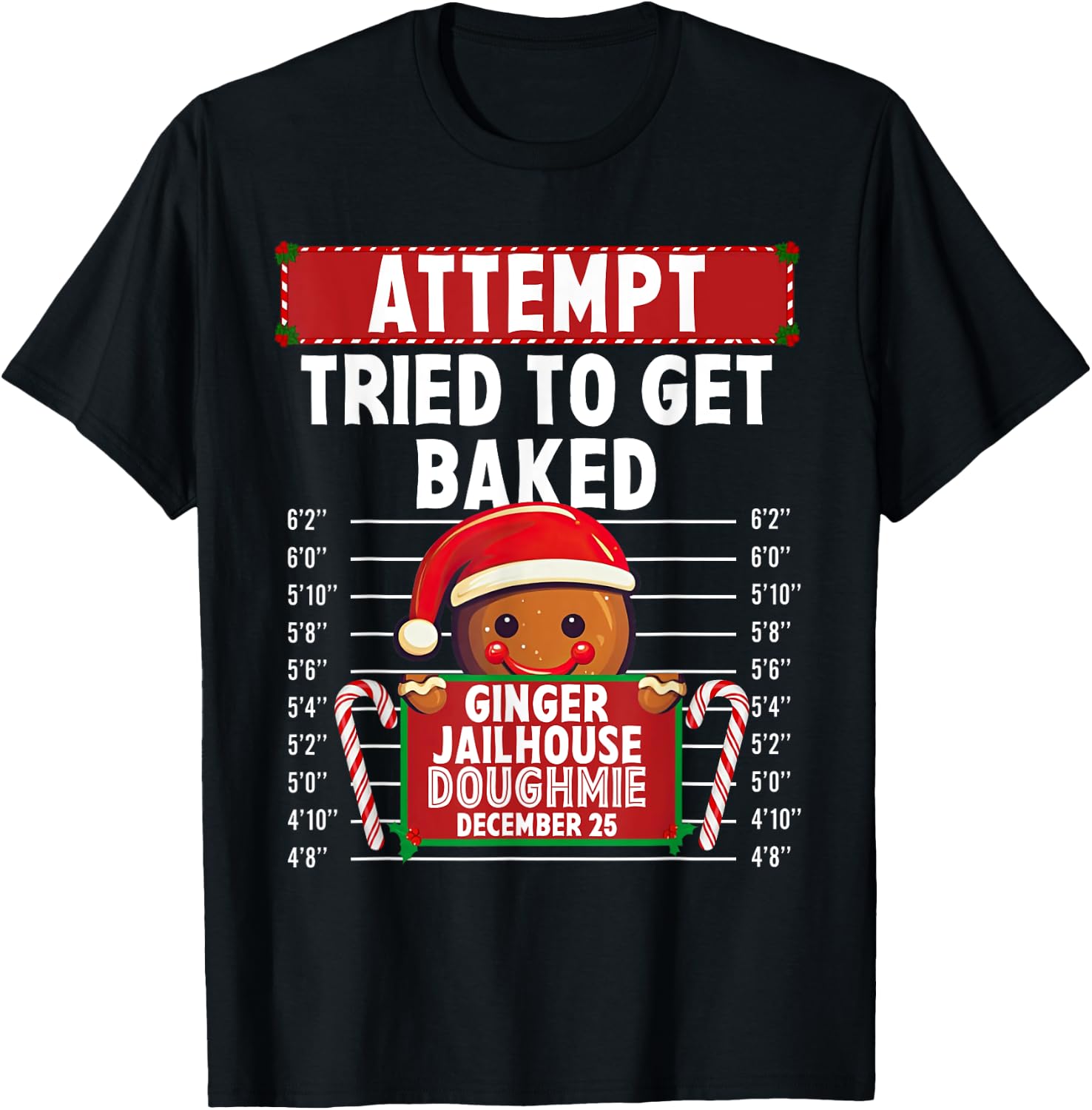 Attempt Ginger Jailhouse Christmas Xmas Gingerbread Holiday T-Shirt - T-Shirt | Black