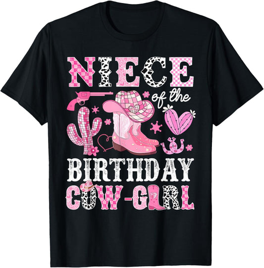 Niece Of The Birthday Cow-Girl Rodeo Cowgirl Bday T-Shirt - T-Shirt | Black