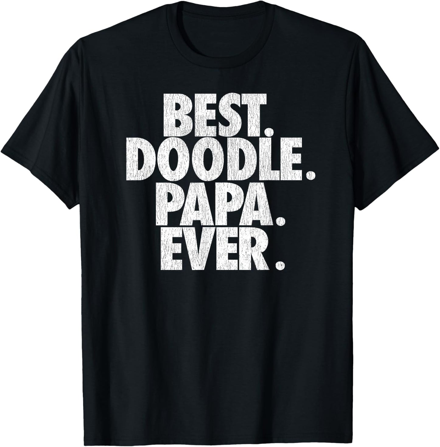 Goldendoodle Dad - Best Doodle Papa Ever T-Shirt - T-Shirt | Black