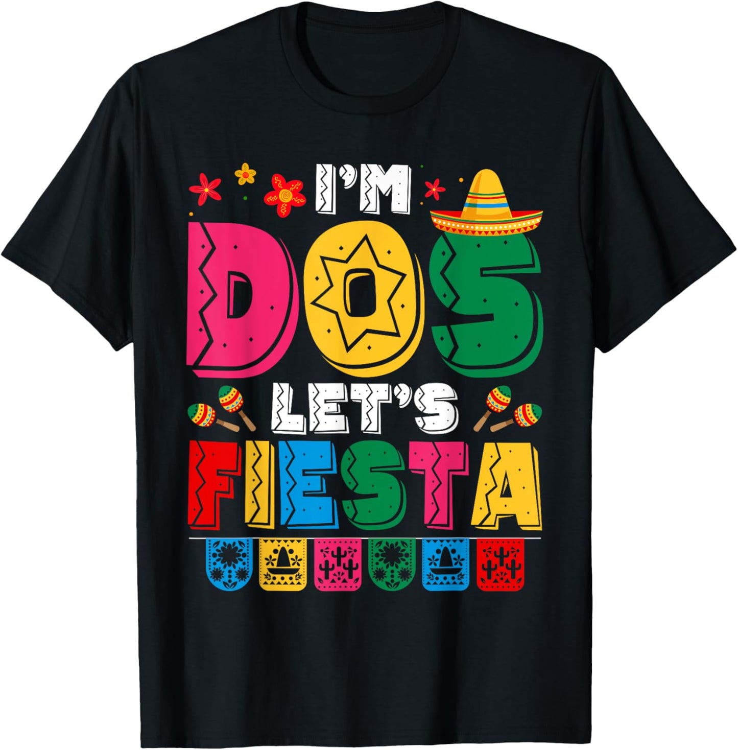 I'm Dos Let's Fiesta Sombrero 2 Years Old 2nd Birthday Kids T-Shirt - T-Shirt | Black