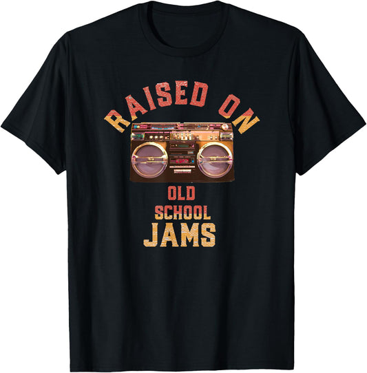 Raised On Old School Jams Vintage Hip Hop R&B Music T-Shirt - T-Shirt | Black
