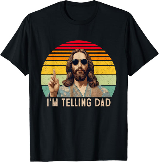 Vintage I'm Telling Dad Jesus shirts Women T-Shirt - T-Shirt | Black