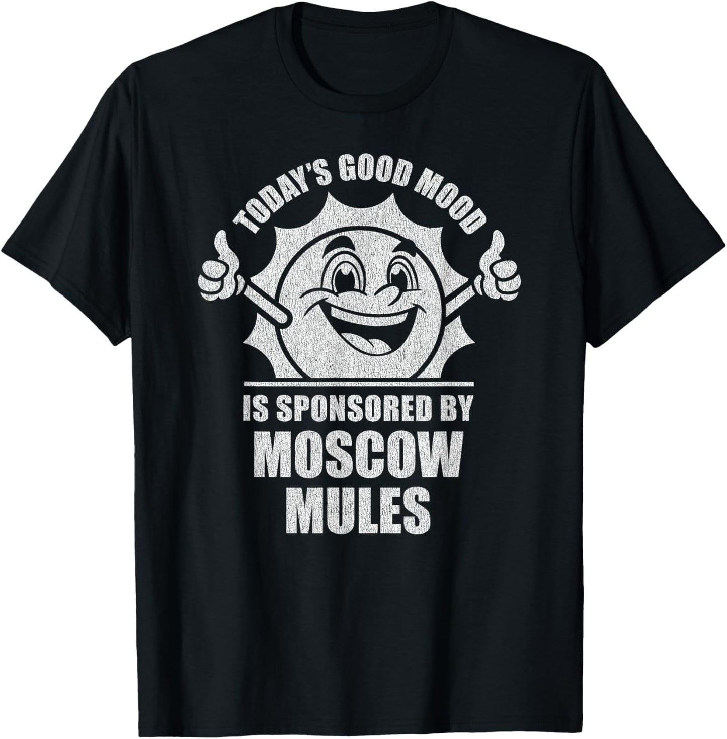 Funny Retro Vintage Today's Good Mood Moscow Mules T-Shirt - T-Shirt | Black