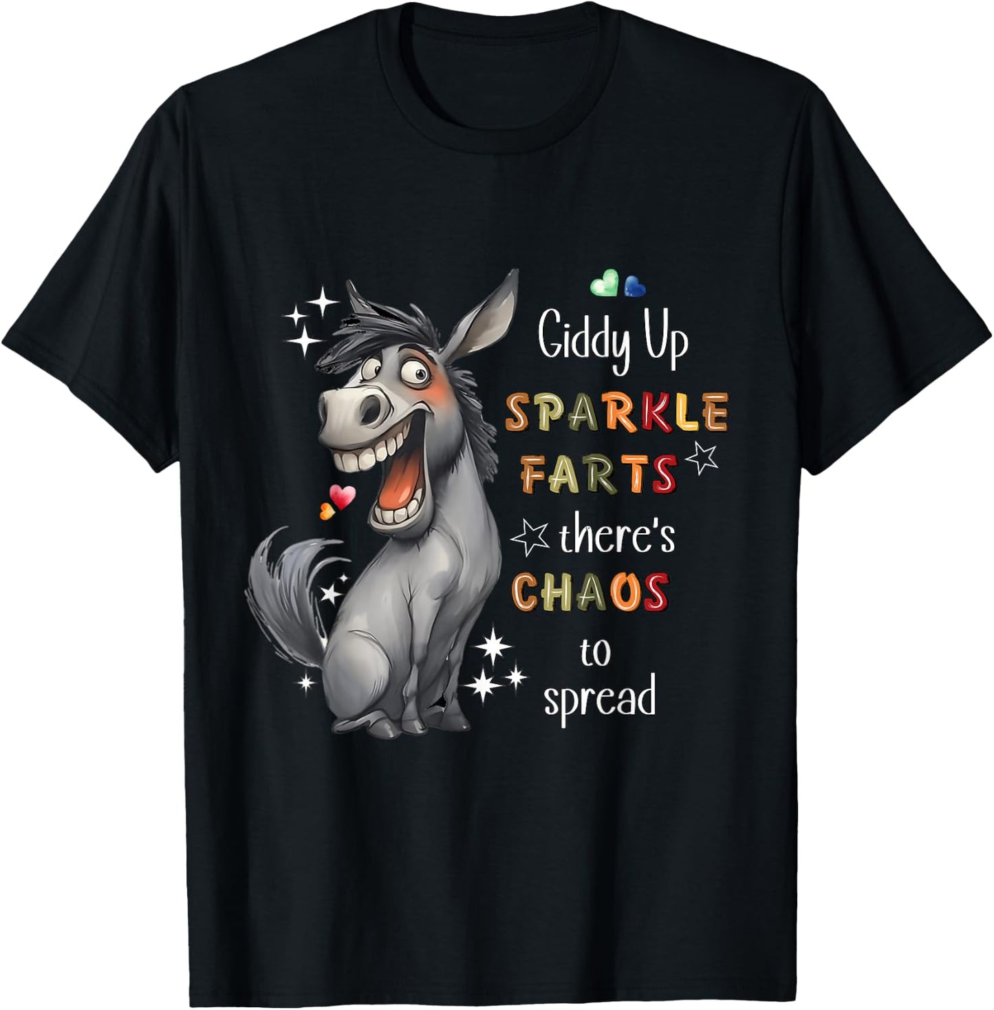 Giddy Up Sparkle Farts Chaos and Laughter Donkey T-Shirt - T-Shirt | Black