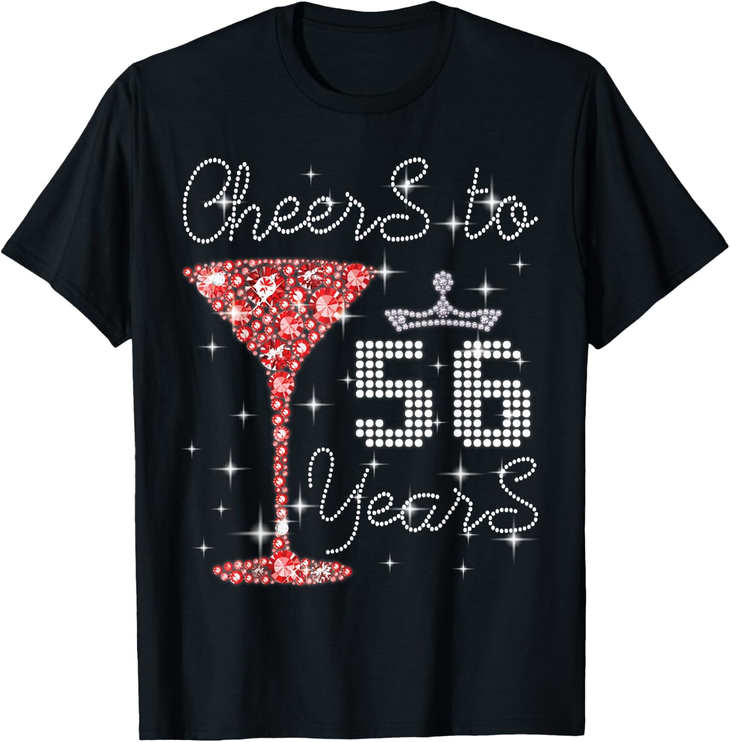 Queen Princess Cheers To 56 Years Old Happy Birthday To Me T-Shirt - T-Shirt | Black