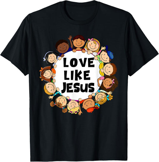 Kids Love Like Jesus Christian God Son Toddler T-Shirt - T-Shirt | Black