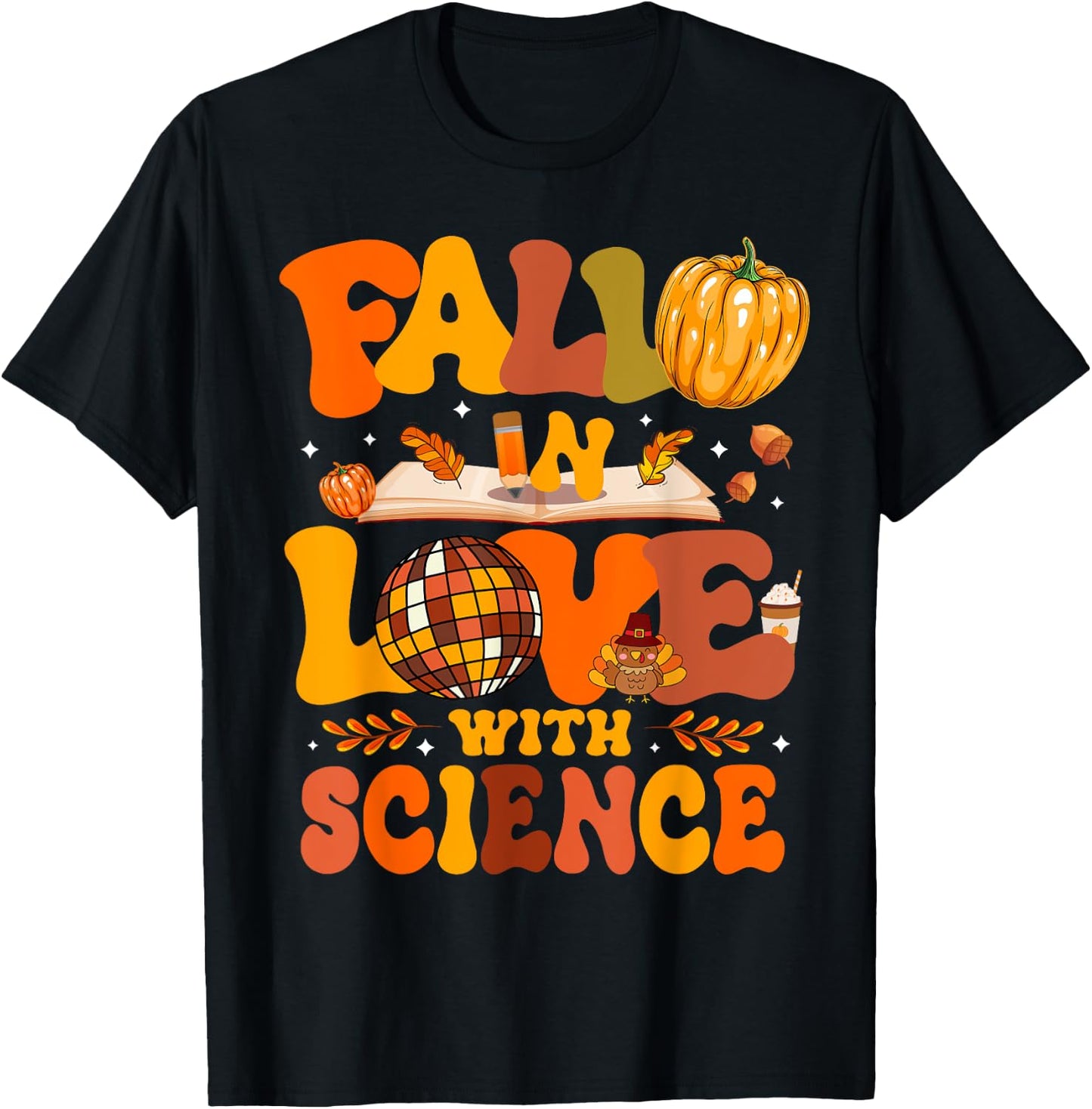 Fall In Love With Science Autum Thanksgiving Teacher T-Shirt - T-Shirt | Black