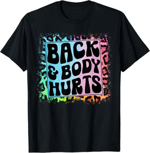 Funny Back Body Hurts Quote Fitness Workout Gym Top T-Shirt - T-Shirt | Black