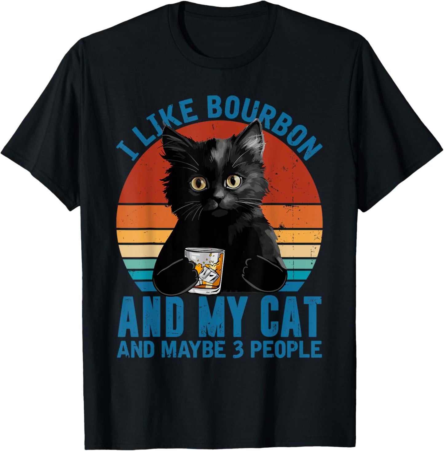 Vintage I Like Bourbon My Cat And Maybe 3 People Black Cat T-Shirt - T-Shirt | Black