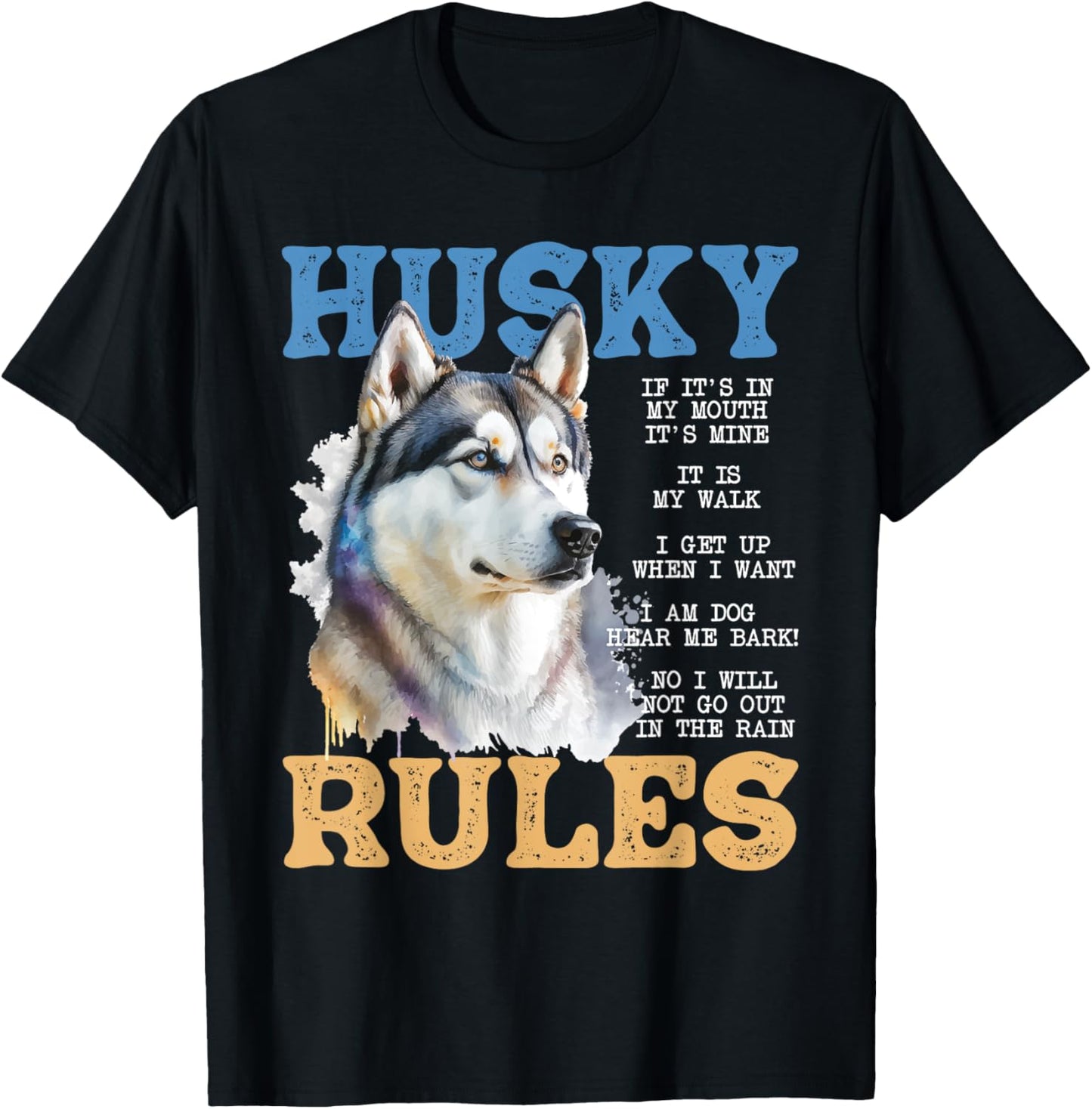Husky Rules - Siberian Husky Animal Lover Pet Breeder T-Shirt - T-Shirt | Black