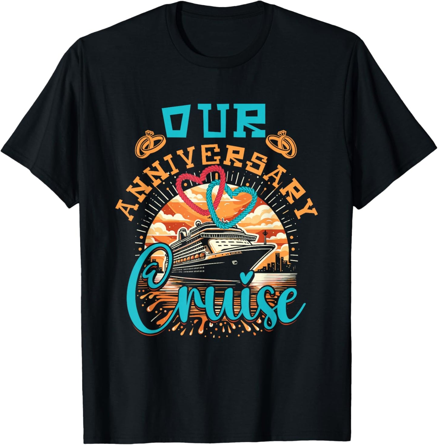 Our Anniversary Cruise Husband Wife Couples Cruise Vacation T-Shirt - T-Shirt | Black