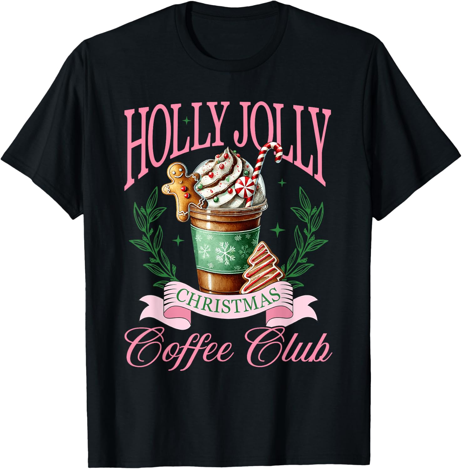 Coffee Christmas Gingerbread Pink Women Latte Cozy Winter T-Shirt - T-Shirt | Black