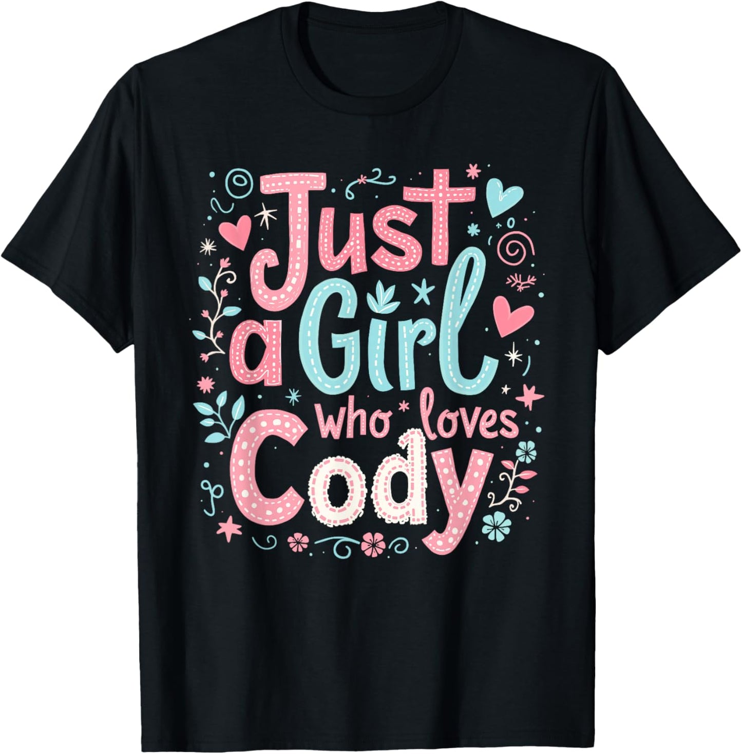 Just A Girl who loves CODY Cute CODY T-Shirt - T-Shirt | Black