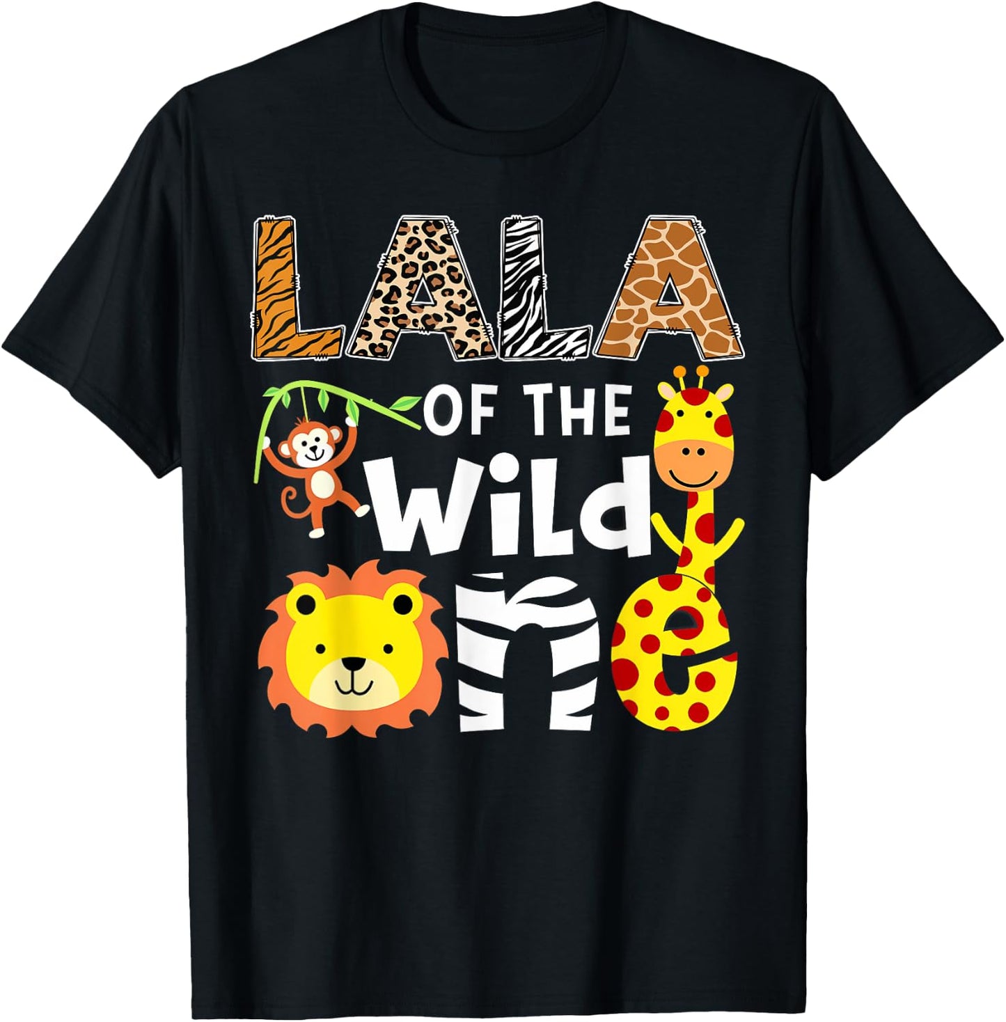 Lala Of The Wild One Safari Jungle 1St Birthday T-Shirt - T-Shirt | Black