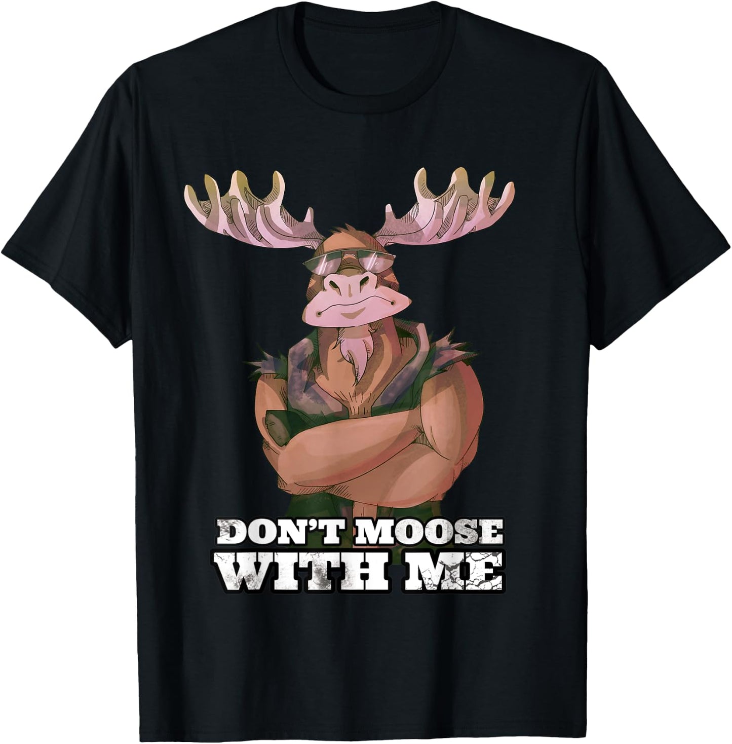Don't Moose With Me Funny Tough Guy Pun Gym Workout Moose T-Shirt - T-Shirt | Black