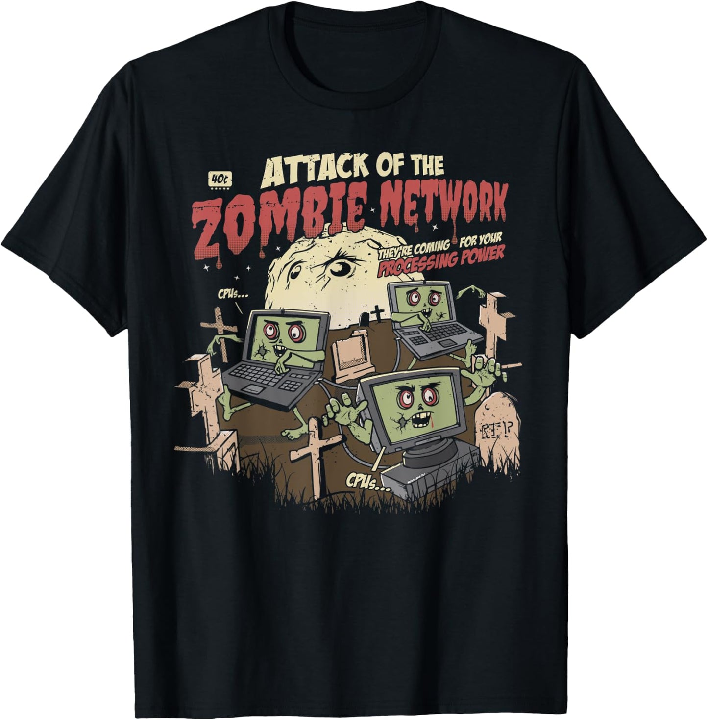 Zombie Network Funny Cybersecurity Infosec Hacker Halloween T-Shirt - T-Shirt | Black