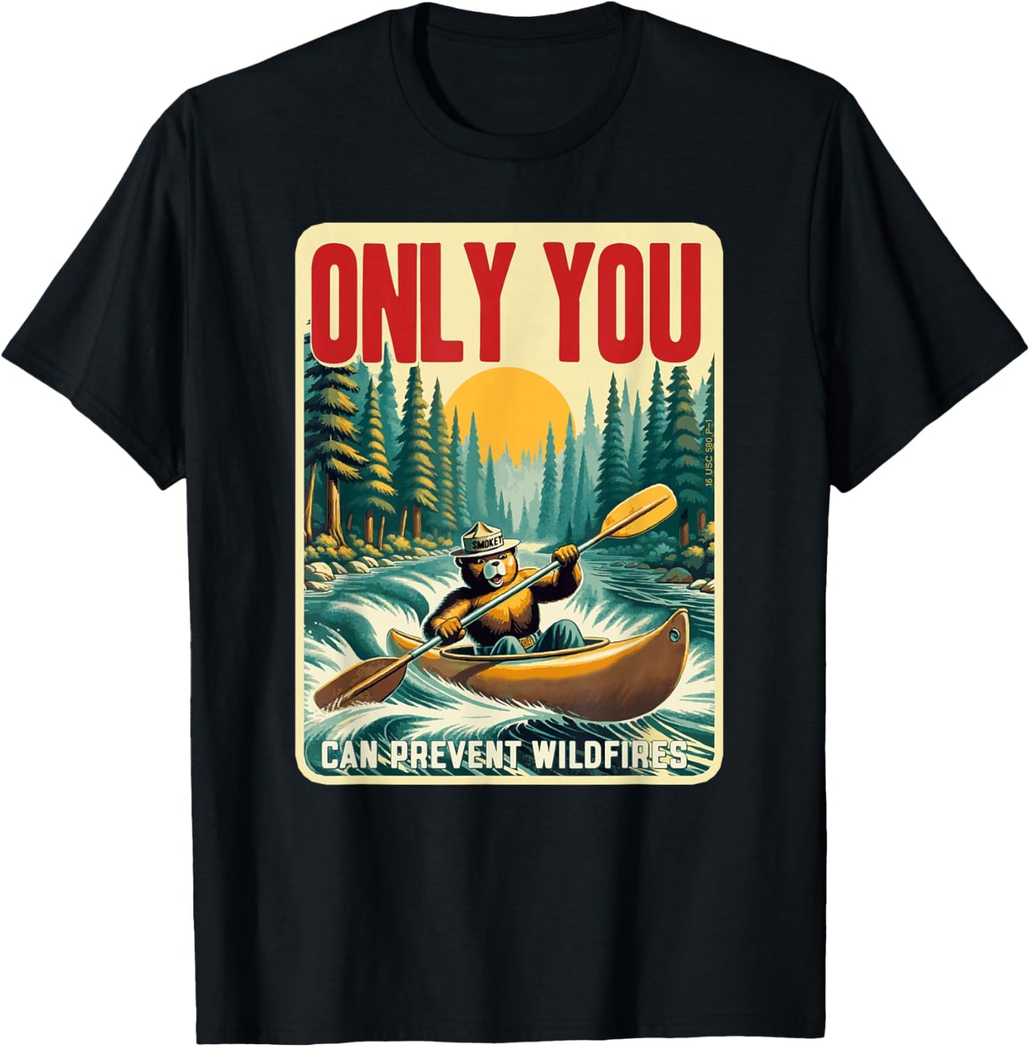 Only You Can Prevent Wildfires Smokey Bear Kayak Paddling T-Shirt - T-Shirt | Black