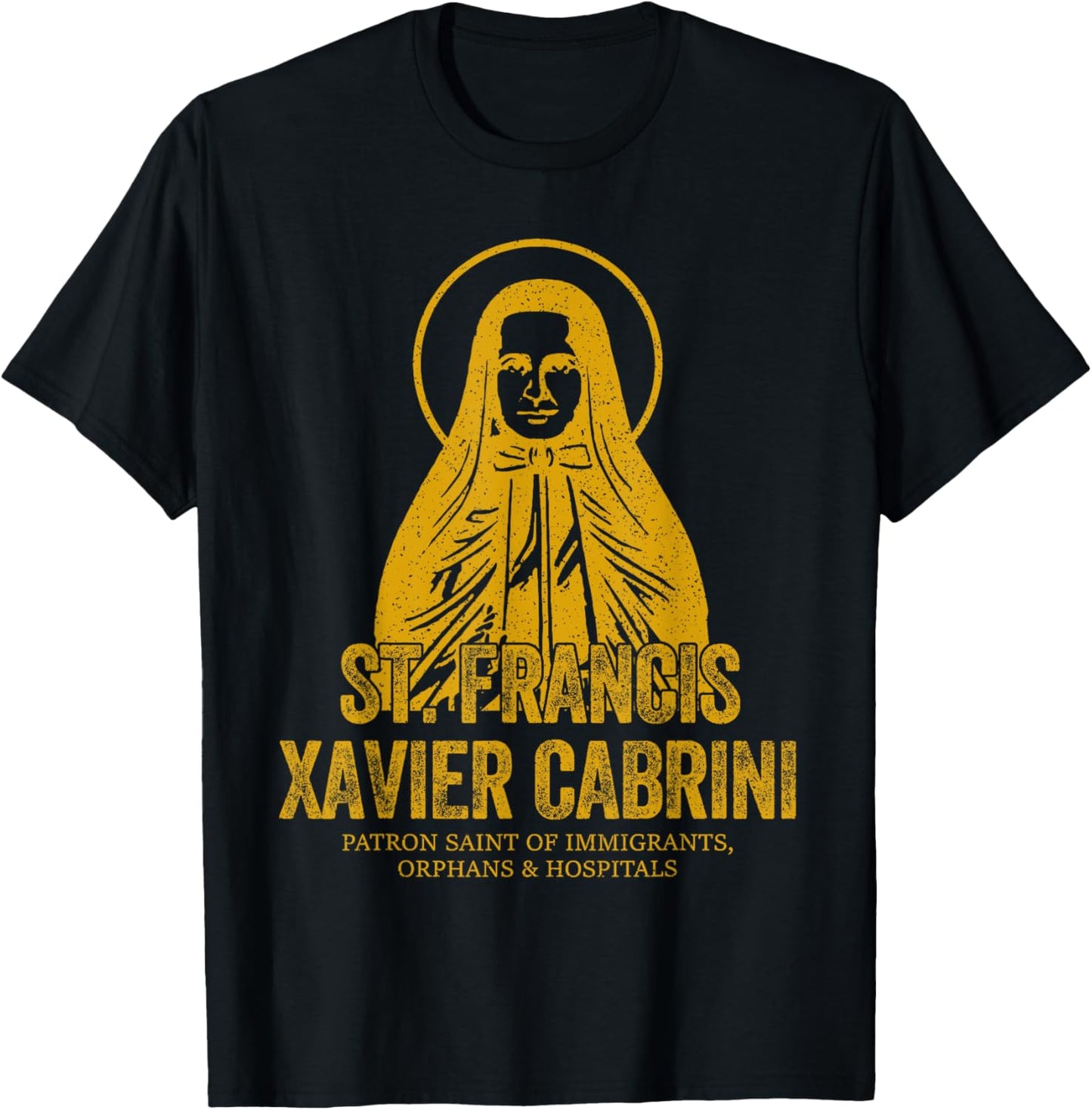 Catholicism Gold St. Francis Xavier Cabrini Christian Saint T-Shirt - T-Shirt | Black