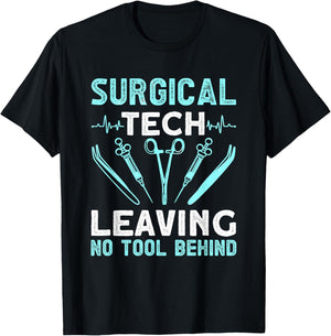 Surgical tech leaving no tool behind - surgical doctors T-Shirt - T-Shirt | Black