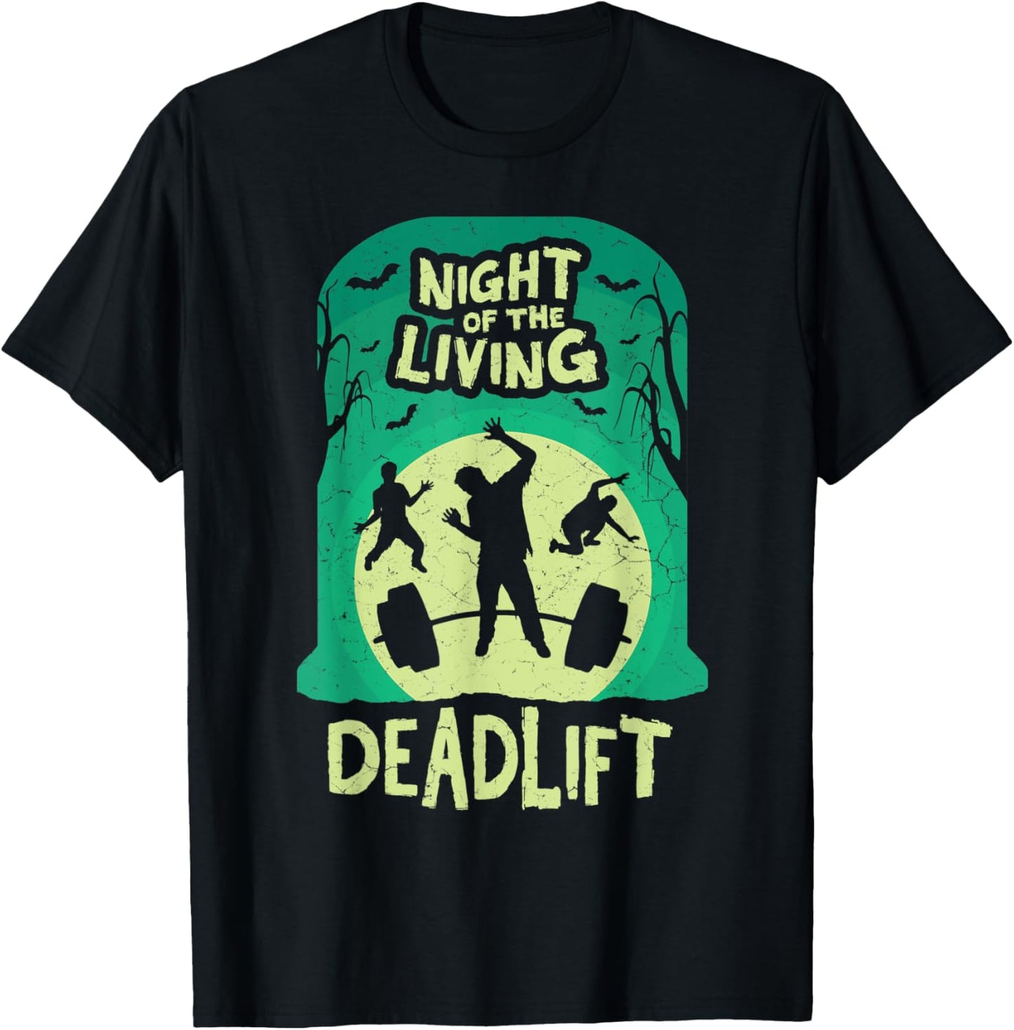 Night of the Living Deadlift Funny Weightlifting & Fitness T-Shirt - T-Shirt | Black