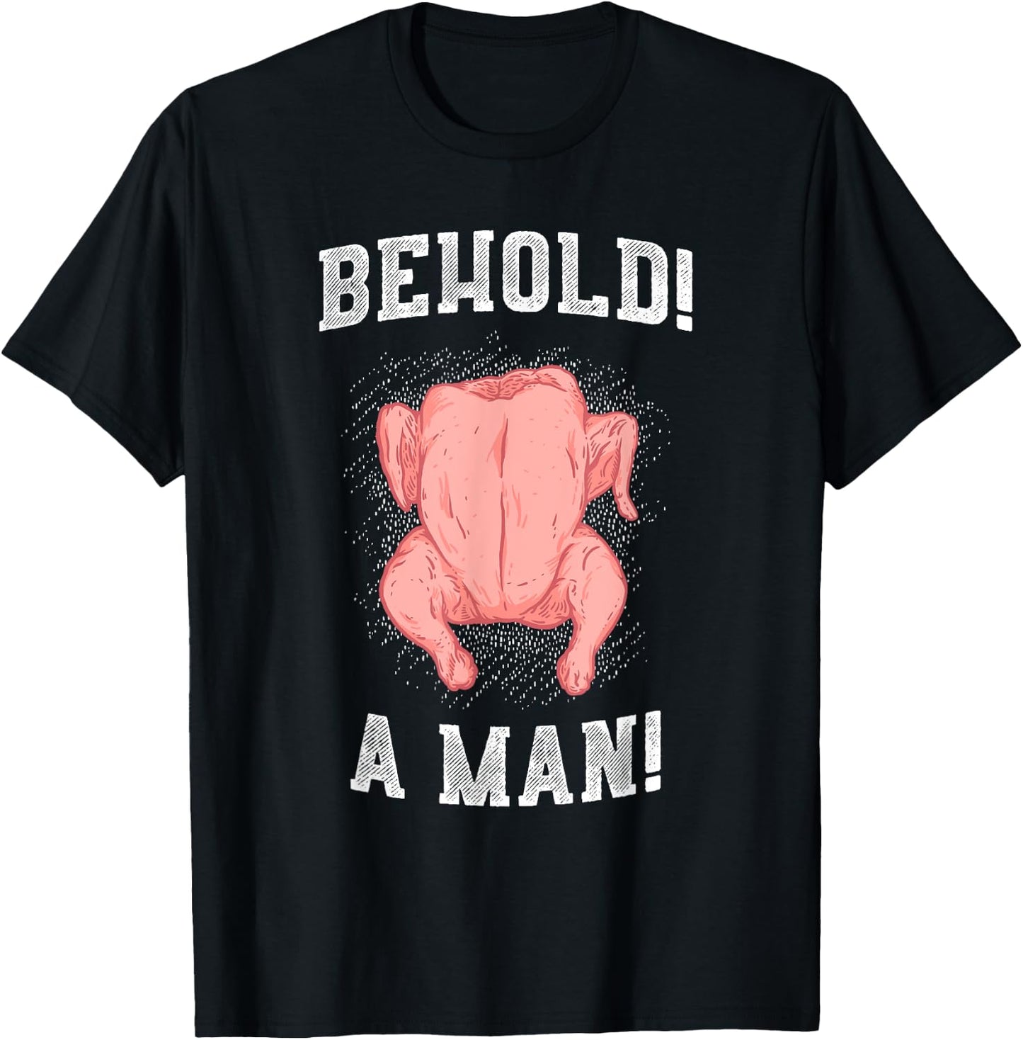 Diogenes Behold A Man (Chicken) Epic Philosophy Troll Shirt T-Shirt - T-Shirt | Black