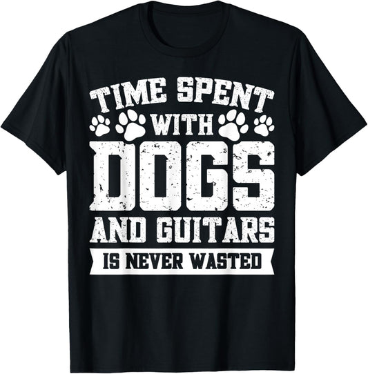 Time Spent With Dogs And Guitars Is Never Wasted T-Shirt - T-Shirt | Black