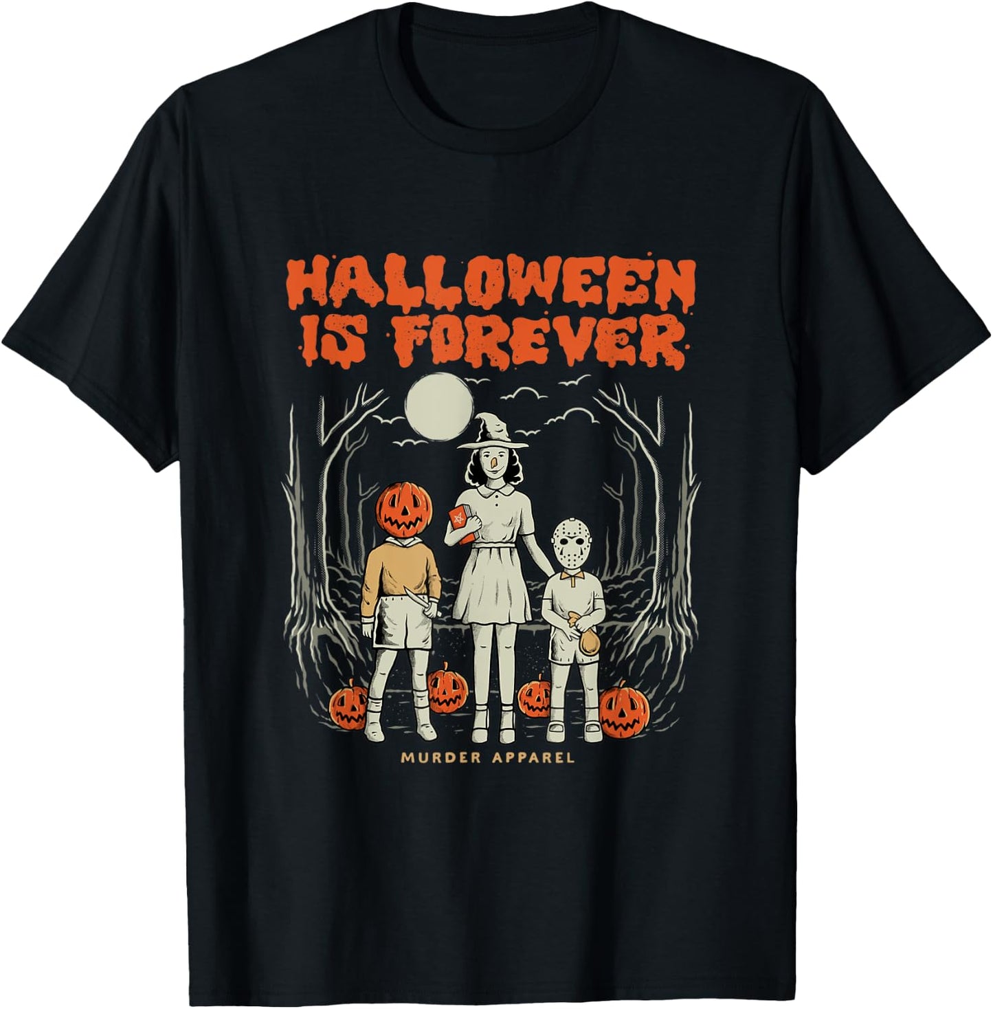 Halloween Is Forever T-Shirt - T-Shirt | Black