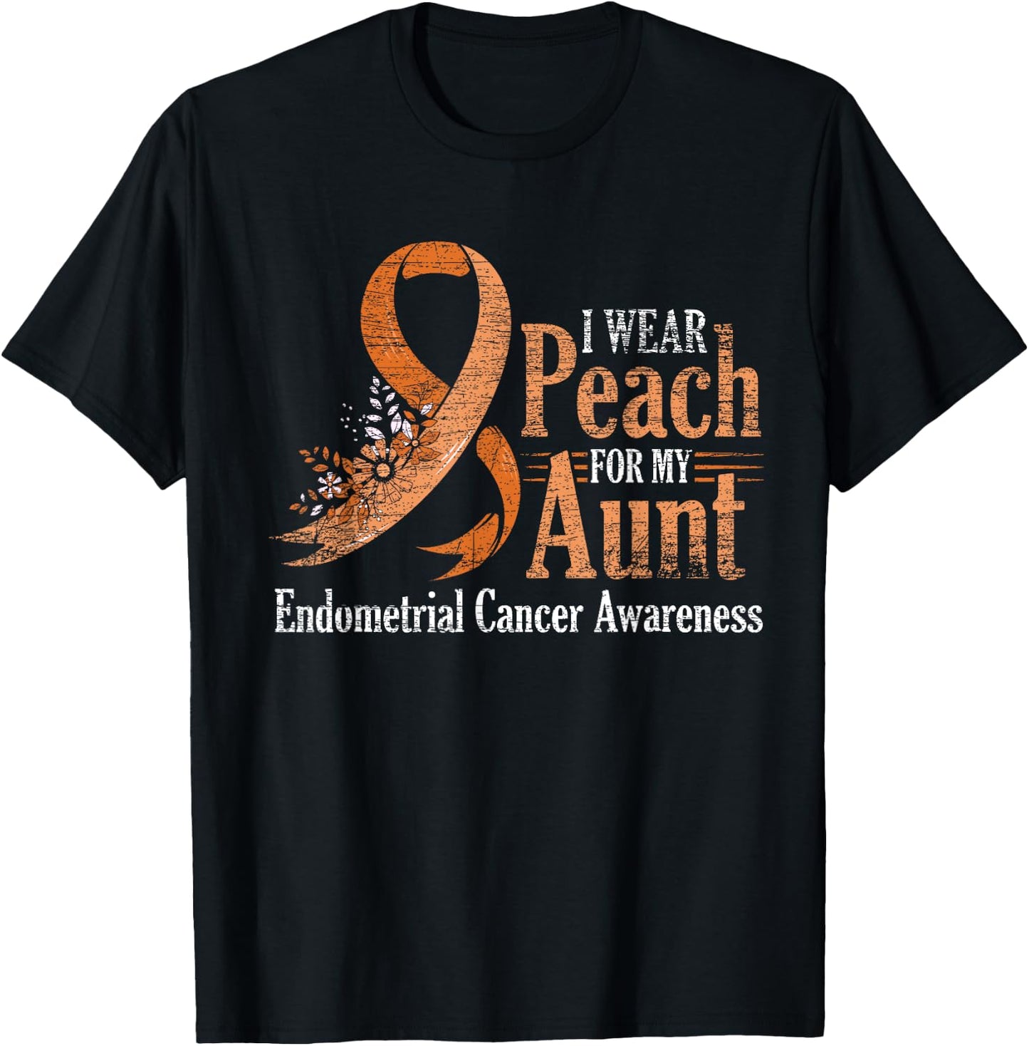 I Wear Peach For My Aunt Ribbon Endometrial Cancer Awareness T-Shirt - T-Shirt | Black