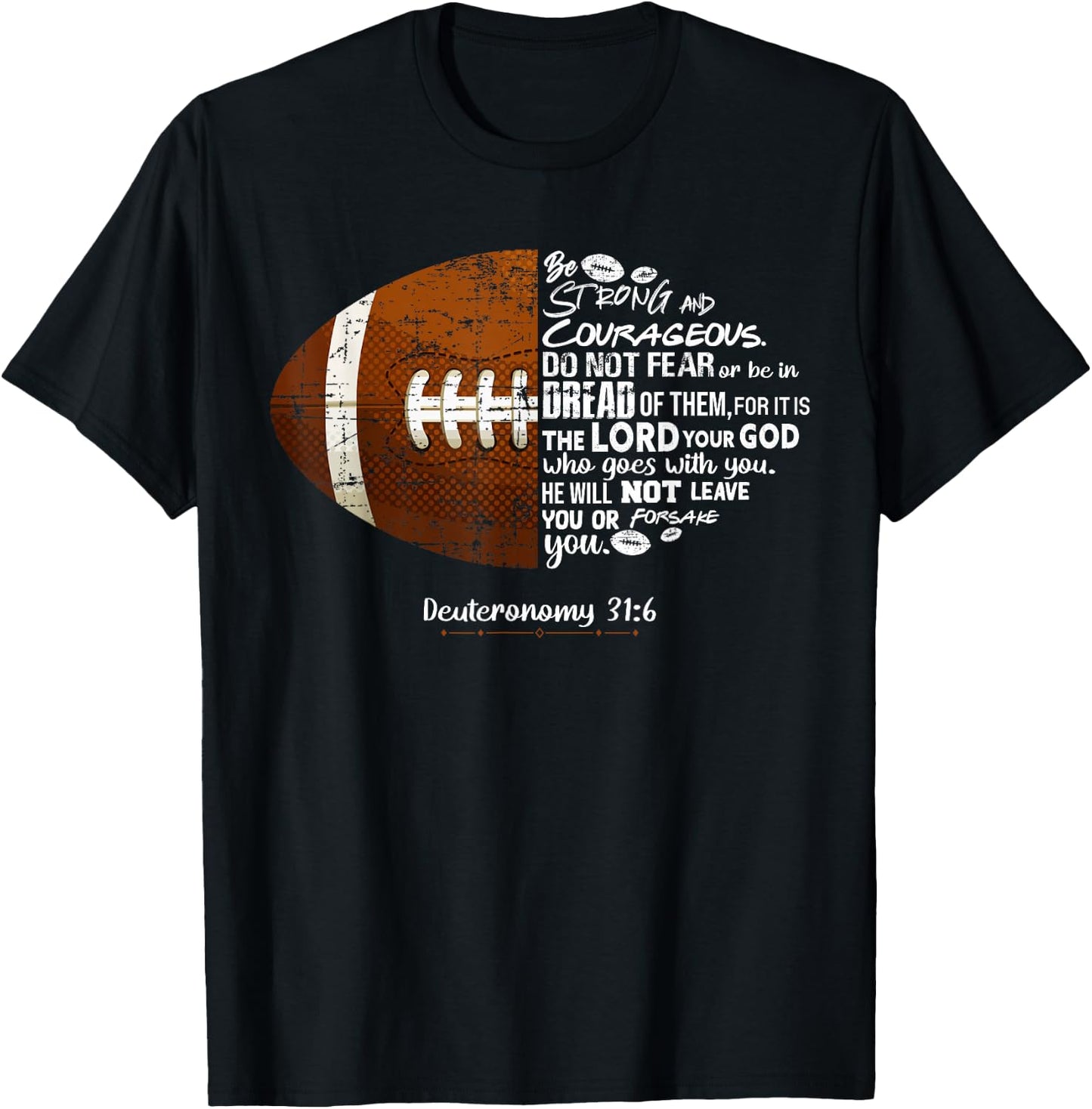 Christian Football Deuteronomy 31:6 Bible Football Christian T-Shirt - T-Shirt | Black