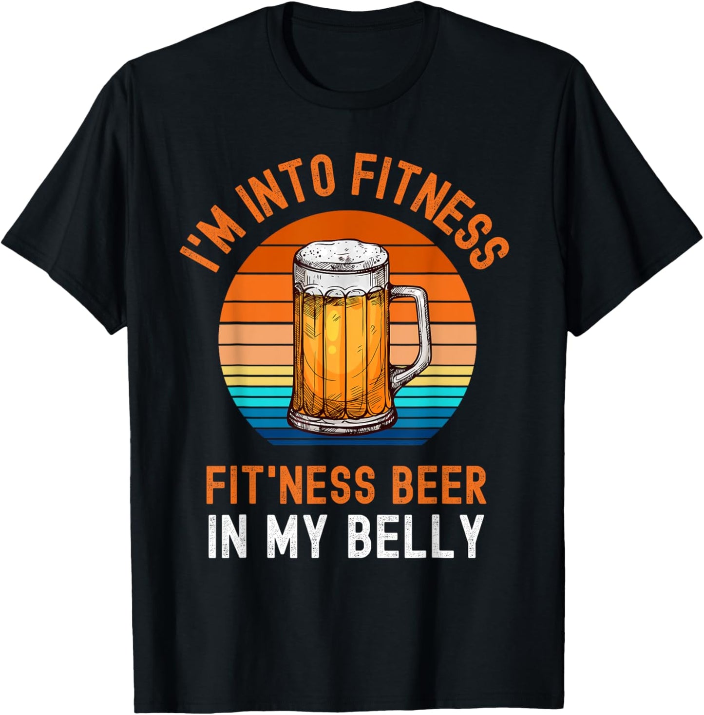 I'm Into Fitness Drinking In My Belly Funny T-Shirt - T-Shirt | Black