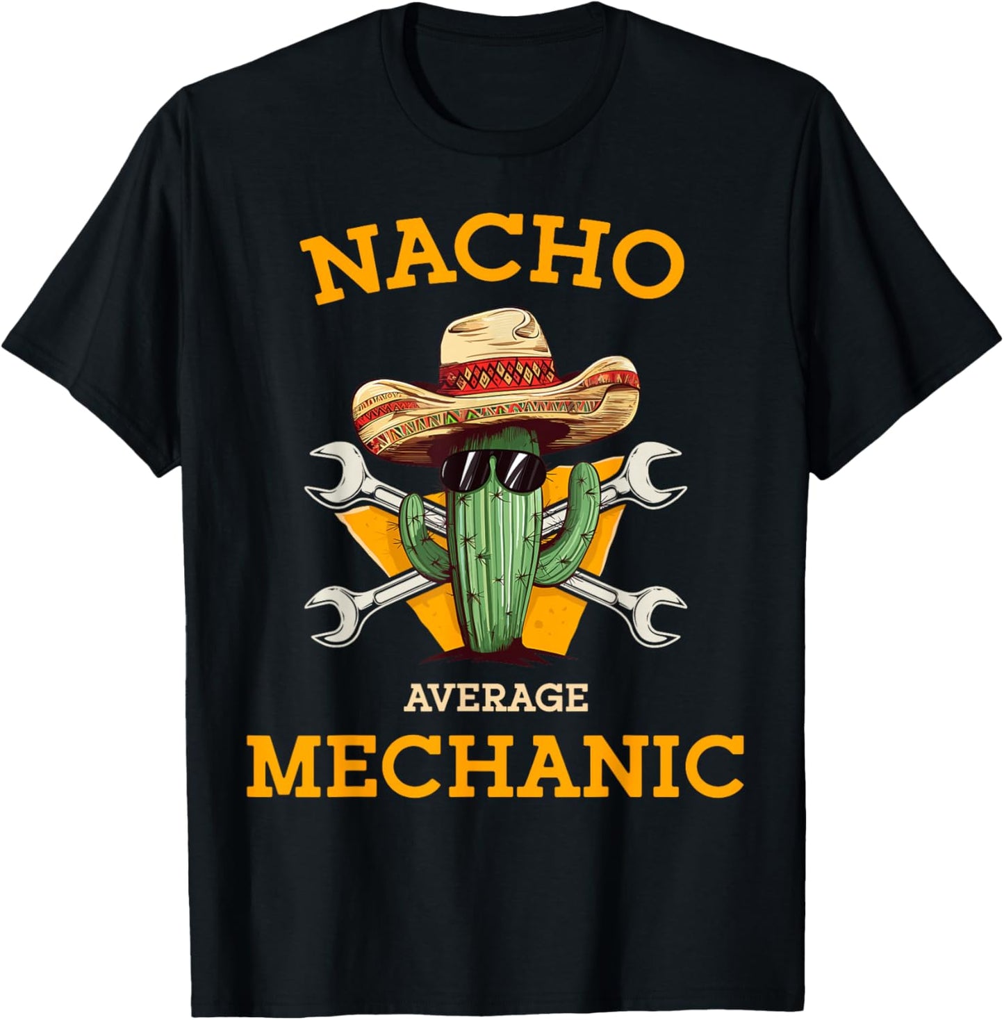 Nacho Average Mechanic Cactus With Sombrero Cinco De Mayo T-Shirt - T-Shirt | Black